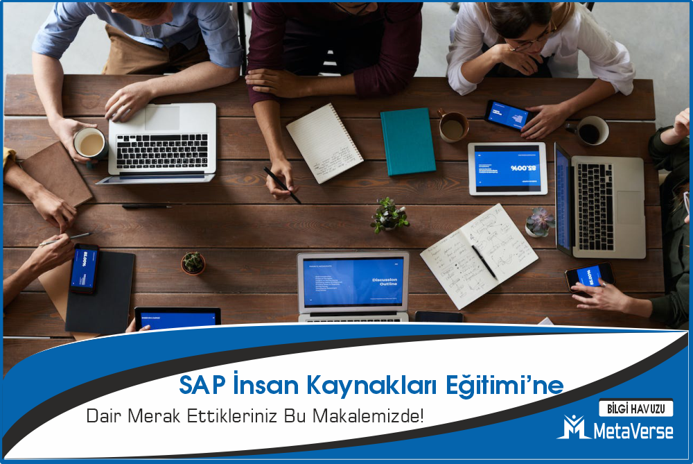 SAP İnsan Kaynakları Eğitimi: Kariyerinizi Yükseltin